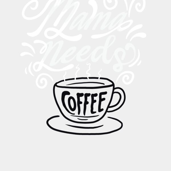 Mama Needs Coffee Thumbnail