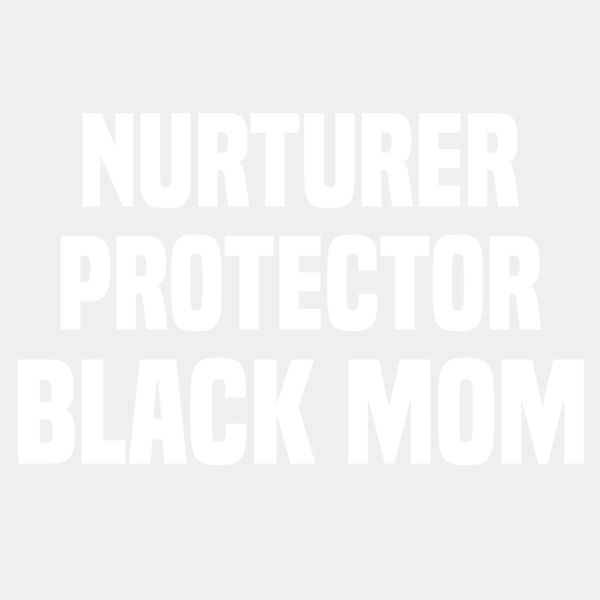Nurturer Protector Black Mom Thumbnail