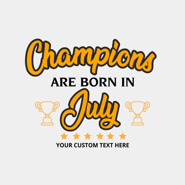 Champions are born in July Thumbnail