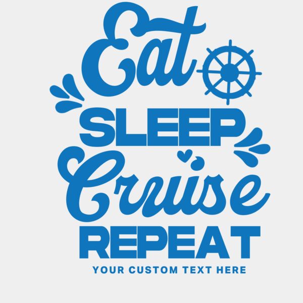 Eat Sleep Cruise Repeat Thumbnail