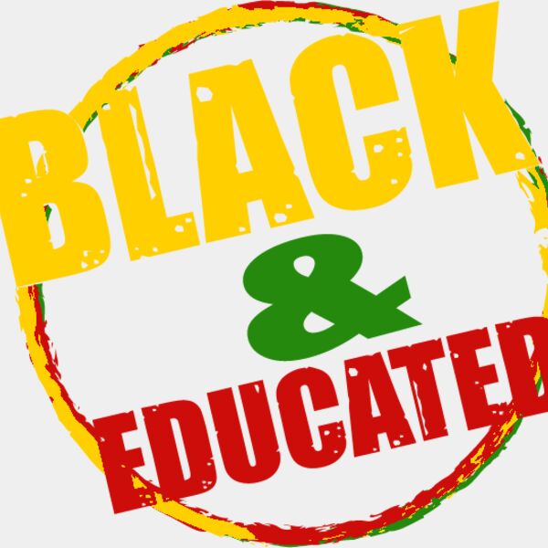 Black & Educated Thumbnail